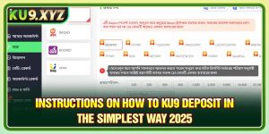 Instructions On How To Ku9 Deposit In The Simplest Way 2025