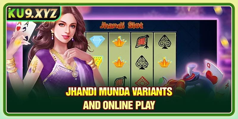 Jhandi Munda Variants and Online Play