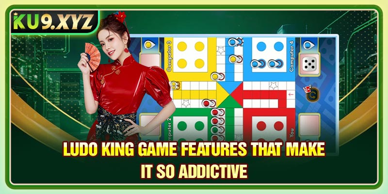 Ludo King Game Features That Make It So Addictive