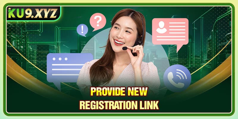 Provide new registration link