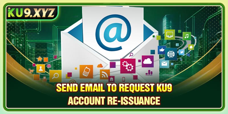Send email to request Ku9 account re-issuance 