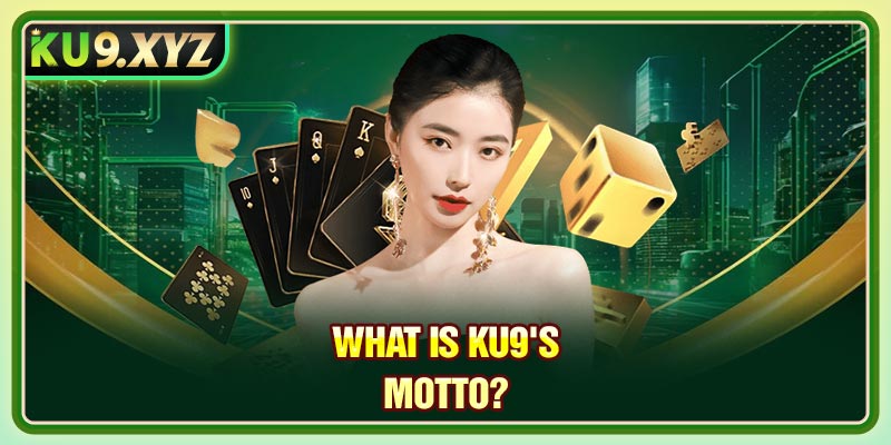 What is KU9's motto?